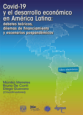 Libro: Covid-19 y el desarrollo económico en América Latina: debates teóricos, dilemas de financiamiento y escenarios pospandémicos