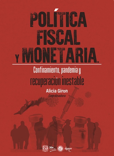 Libro: Política fiscal y monetaria. Confinamiento, pandemia y recuperación inestable